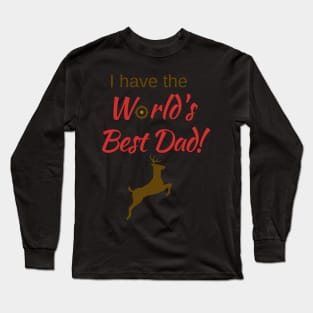 I have the World's Best (Hunter) Dad! Long Sleeve T-Shirt